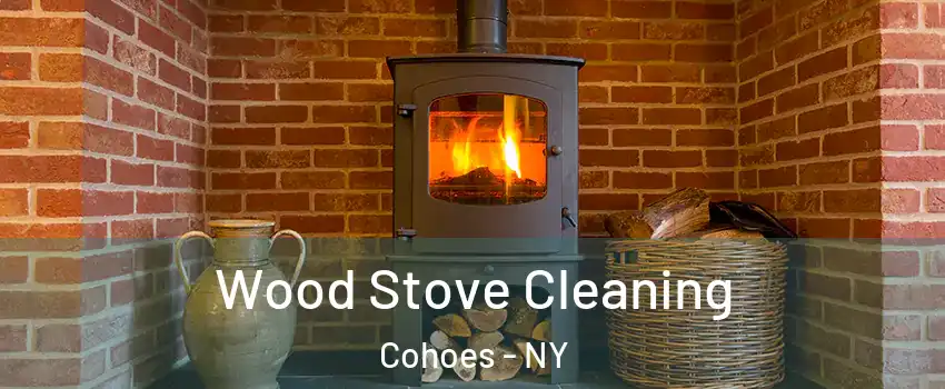 Wood Stove Cleaning Cohoes - NY